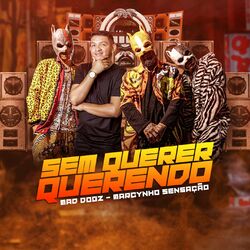 Cover of Sem Querer Querendo