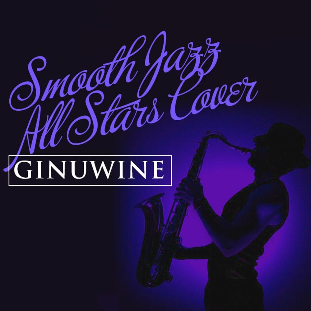 Picture of Smooth Jazz All Stars Cover Ginuwine