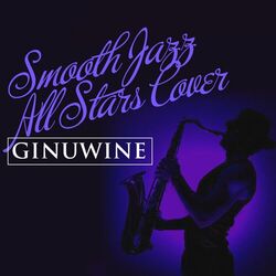 Cover of Smooth Jazz All Stars Cover Ginuwine