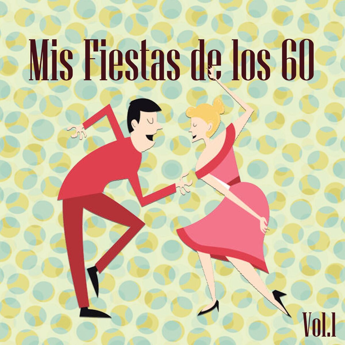 Album cover of Mis Fiestas de los 60, Vol. 1