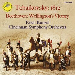 Cover of Tchaikovsky: 1812 Overture, Op. 49, TH 49 - Beethoven: Wellington's Victory, Op. 91