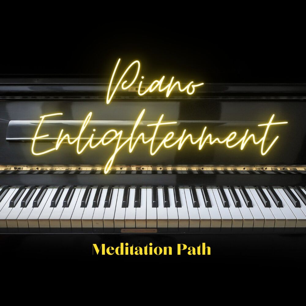 Picture of Piano Enlightenment: Meditation Path