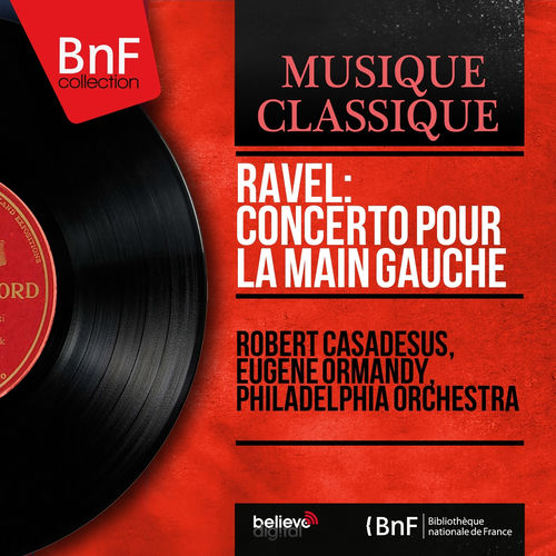 Ravel: Concerto pour la main gauche (Mono Version)