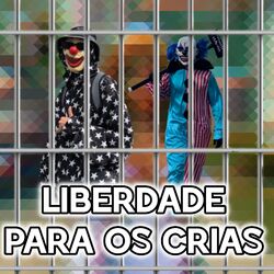 Cover of LIBERDADE PARA OS CRIAS