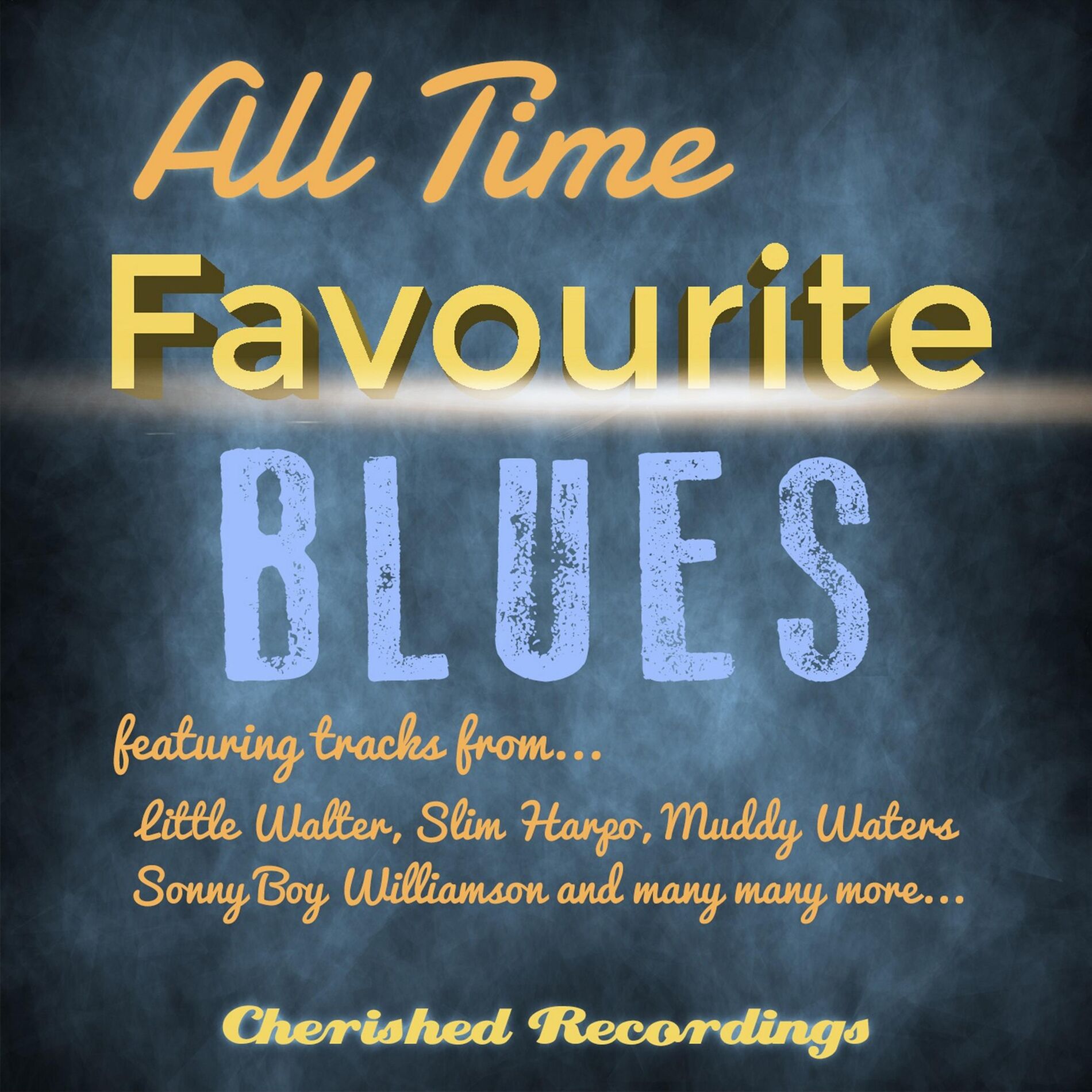 Album cover of All Time Favourite Blues