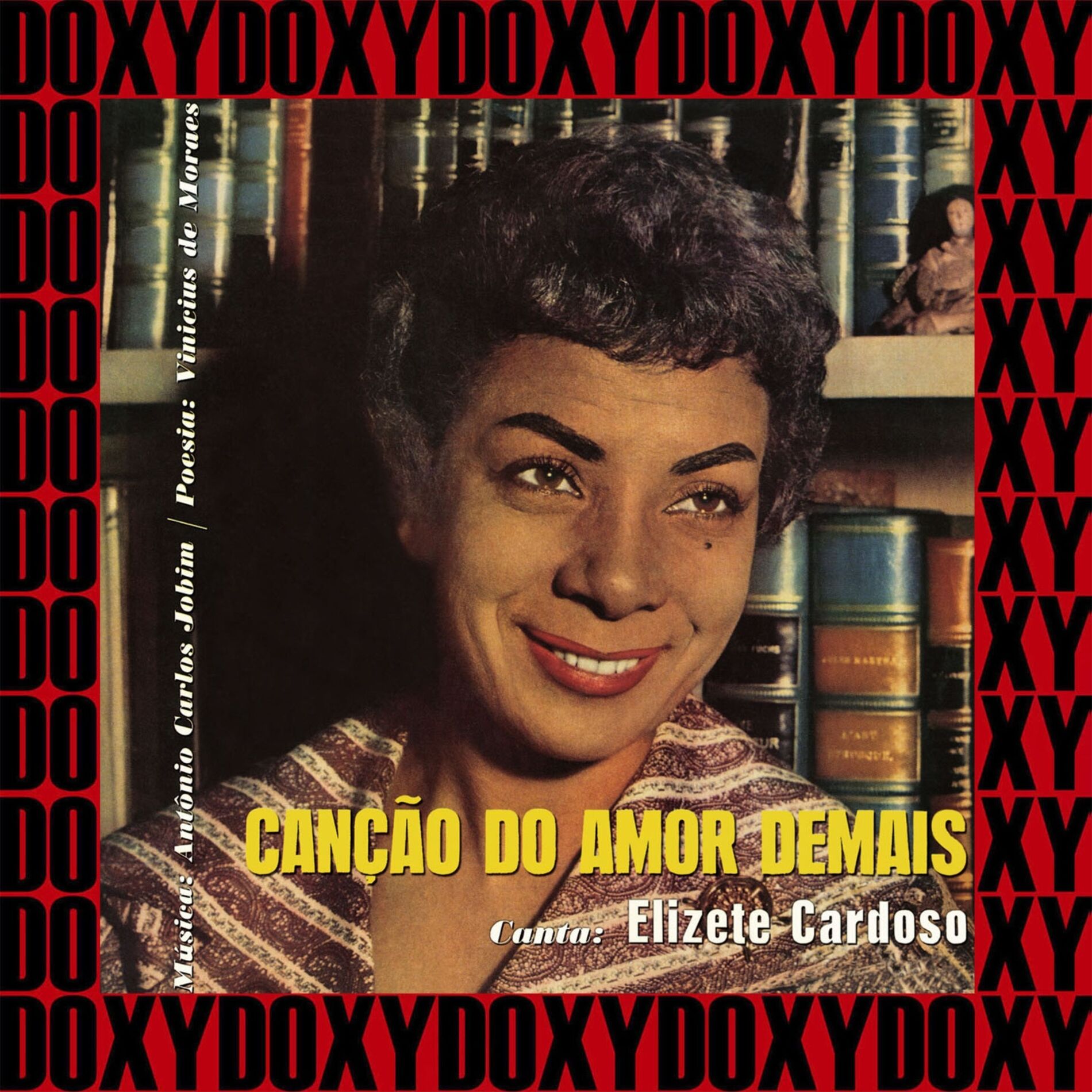 Album cover of Canção do Amor Demais (Hd Remastered Edition, Doxy Collection)