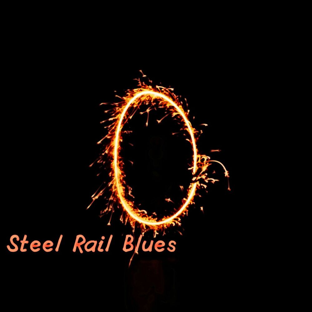 Picture of Steel Rail Blues