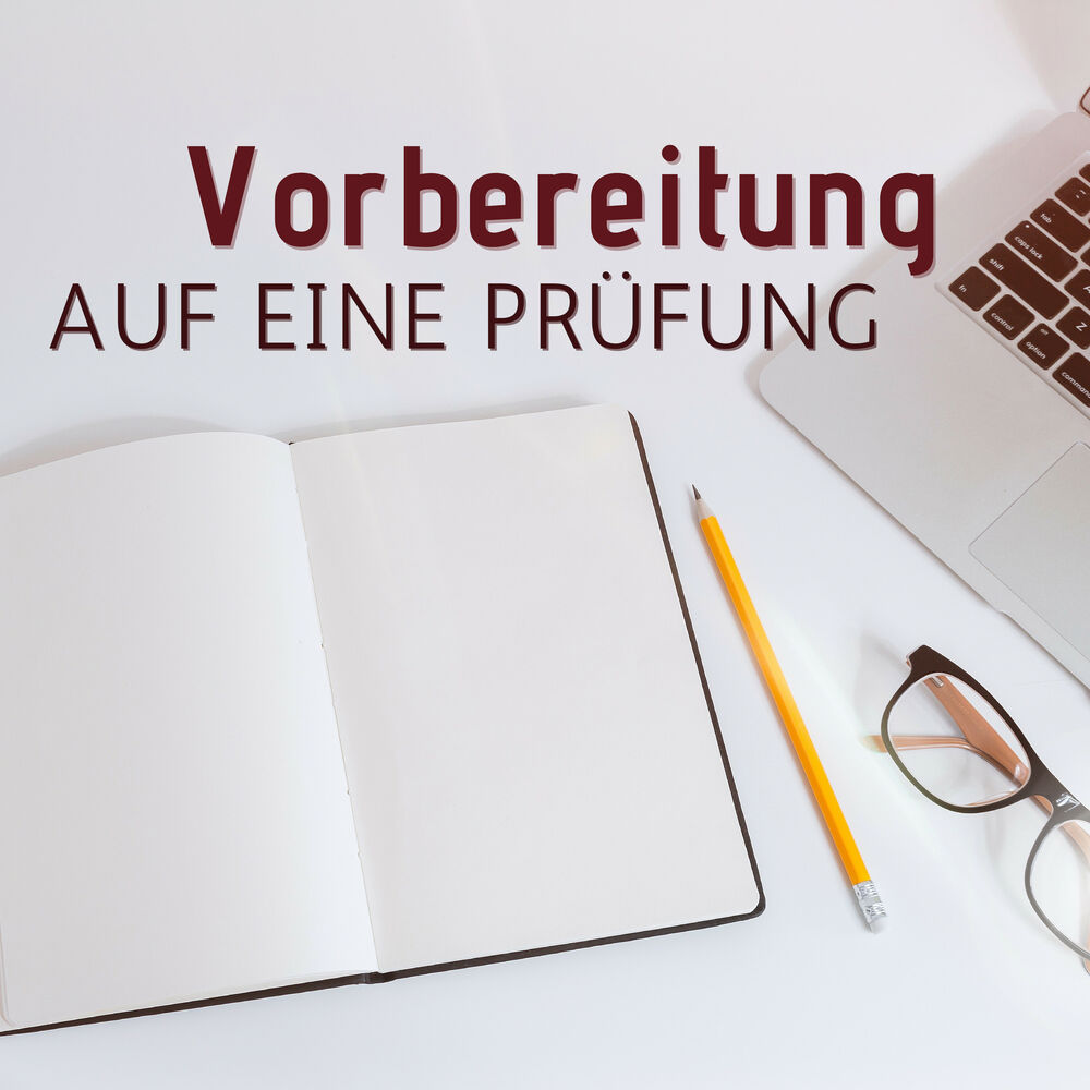 Picture of Vorbereitung auf eine Prüfung: Entspannende Lieder zum Leichteren Auswendiglernen und Wiederholen vor Einer Prüfung