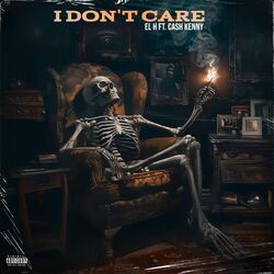 Cover of I Don't Care (feat. CashKenny)