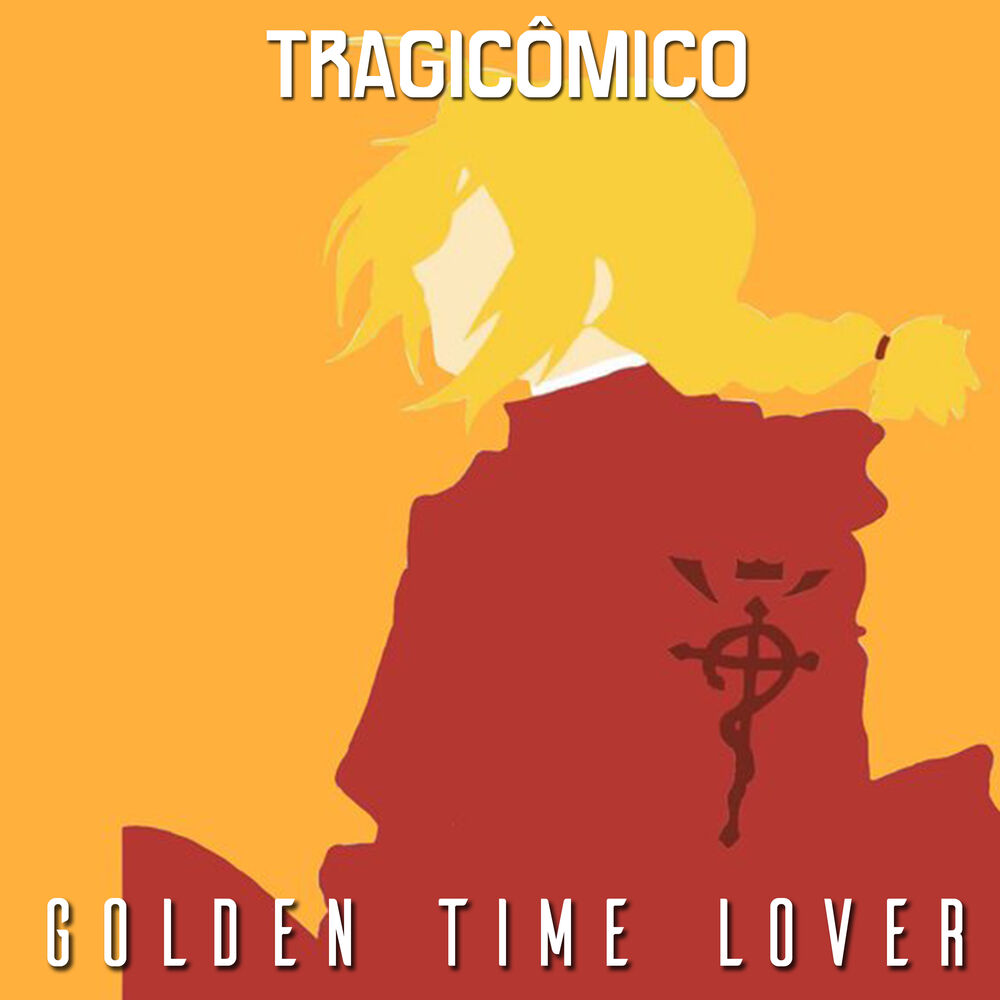 Picture of Golden Time Lover (De "FullMetal Alchemist Brotherhood")