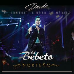 Cover of Desde El Lunario, Ciudad De México (En Vivo Desde El Lunario/Norteño)