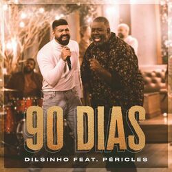 Cover of 90 Dias (feat. Péricles)