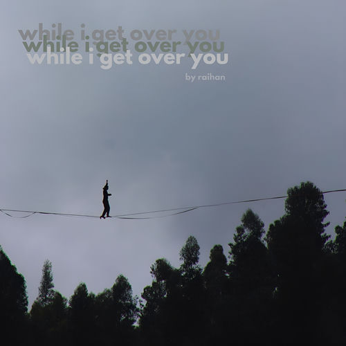 while i get over you