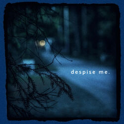 Cover of Despise Me