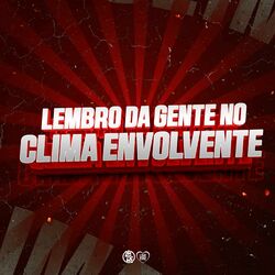 Cover of Lembro da Gente no Clima Envolvente