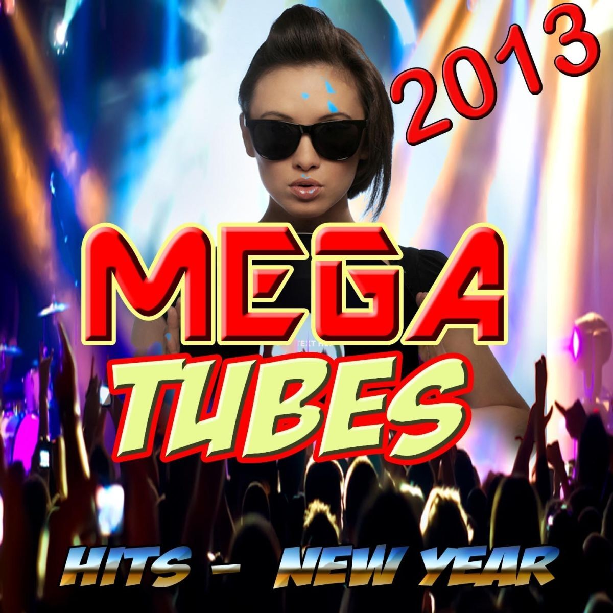 Album cover of Mega Tubes 2013 (Hits - New Year)