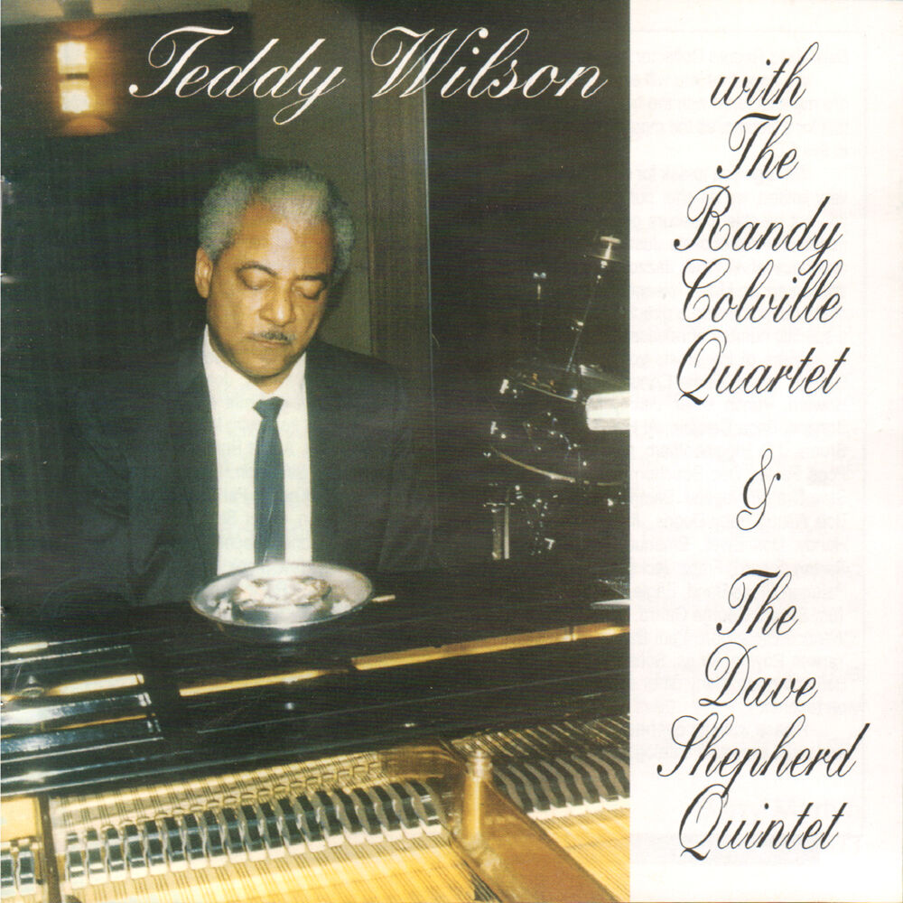 Picture of Teddy Wilson with the Randy Colville Quartet & The Dave Shepherd Quintet