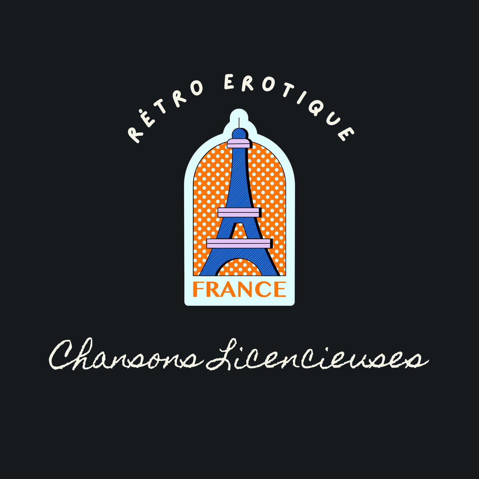 Album cover of Rétro érotique - Chansons Licencieuses