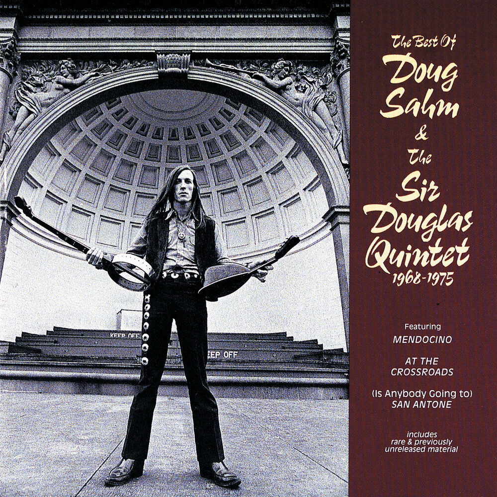 Picture of The Best Of Doug Sahm & The Sir Douglas Quintet (1968 - 1975)