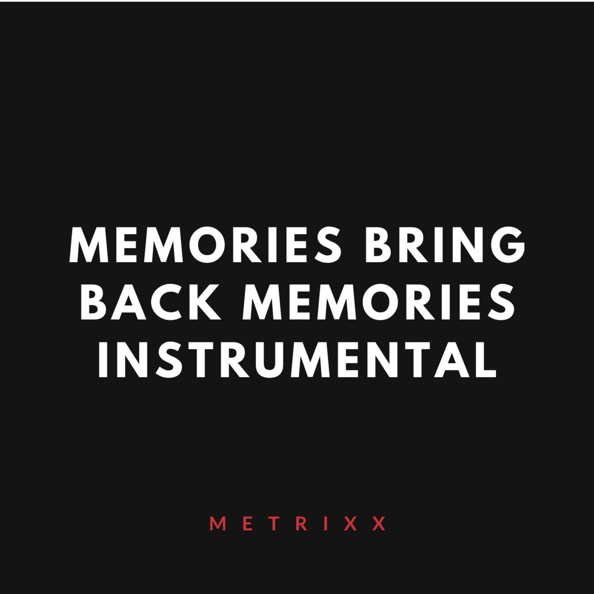 Album cover of Memories Bring Back Memories (Instrumental)