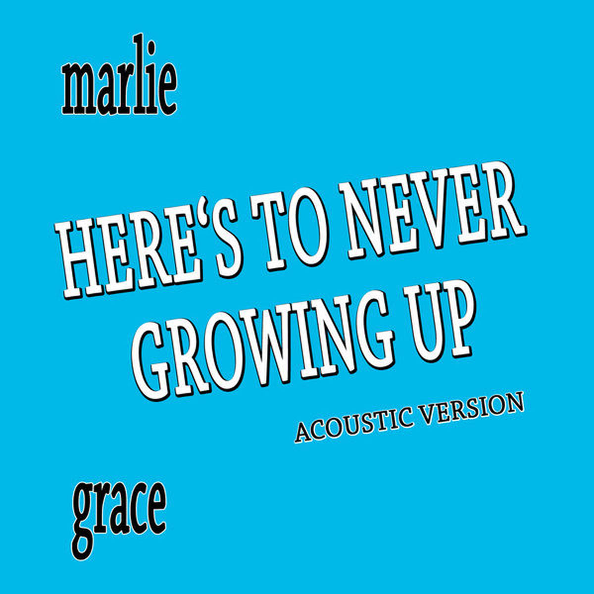 Album cover of Here's to Never Growing Up (Acoustic Version)