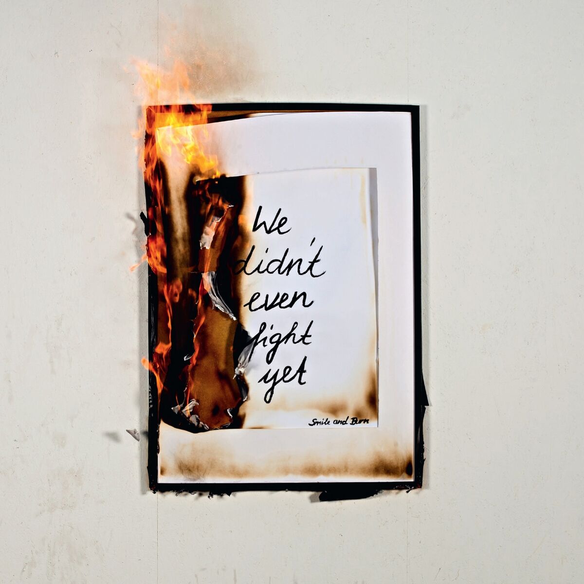 Album cover of We Didn't Even Fight Yet
