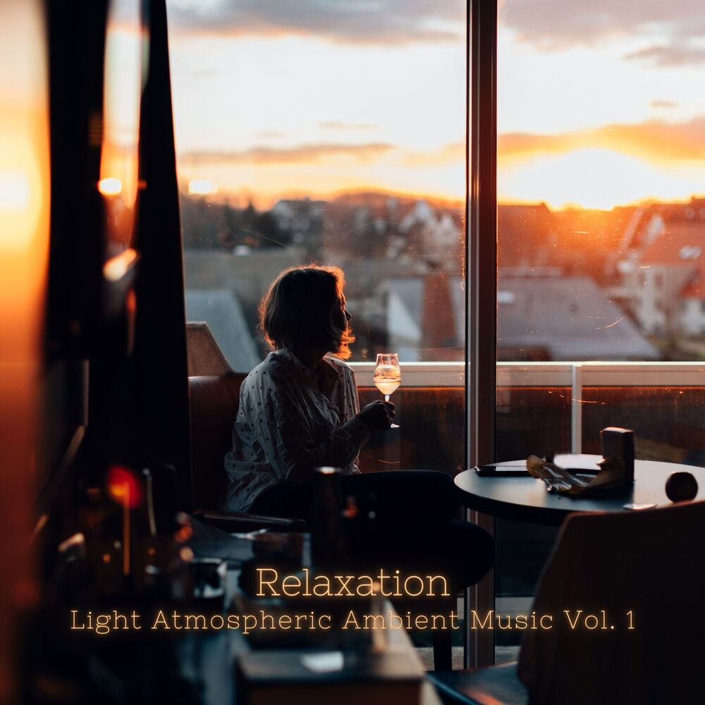 Picture of Relaxation: Light Atmospheric Ambient Music Vol. 1