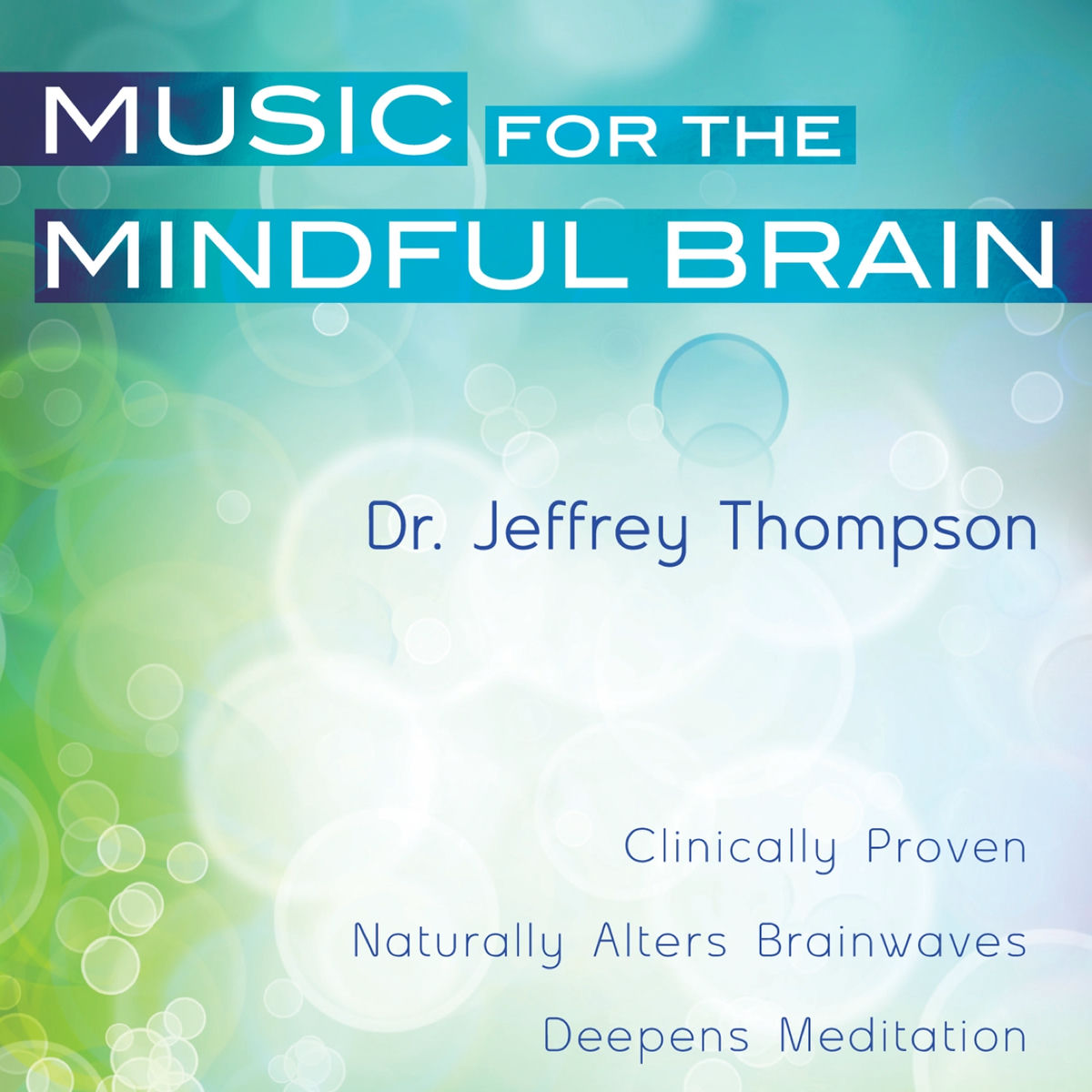 Album cover of Music For The Mindful Brain