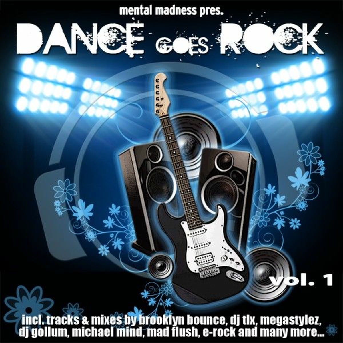 Album cover of Mental Madness Pres. Dance Goes Rock Vol. 1