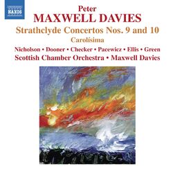 Cover of Maxwell Davies: Strathclyde Concertos Nos. 9 & 10