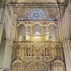 Cover of E. Power Biggs plays Historic Organs of Spain (2024 Remastered Version)