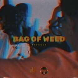 Cover of Bag of Weed (feat. iQlover & Robot)
