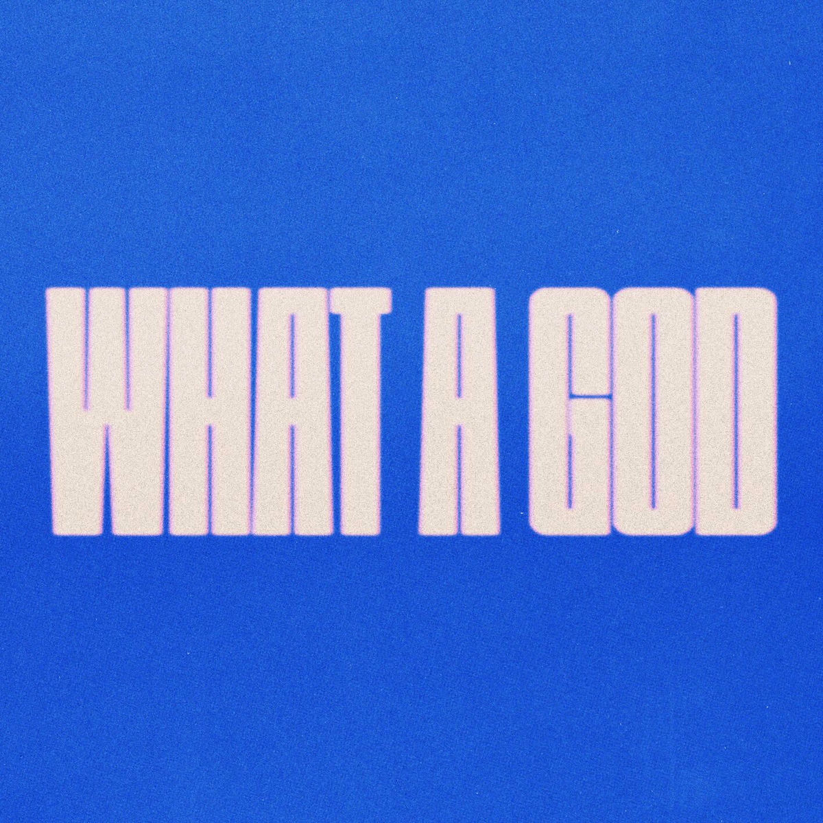 Album cover of What A God