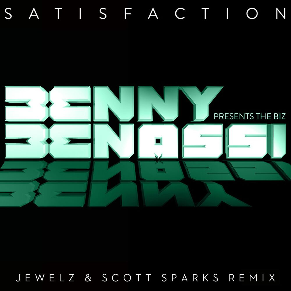 Picture of Satisfaction (Jewelz & Scott Sparks Remix)