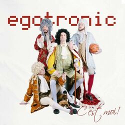 Cover of Egotronic c'est moi!