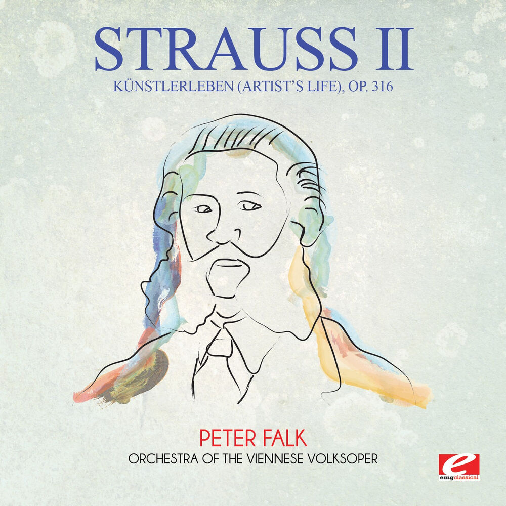 Picture of Strauss: Künstlerleben (Artist's Life), Op. 316 (Digitally Remastered)