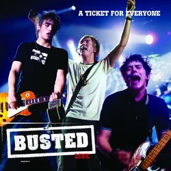 Cover of A Ticket For Everyone: Busted Live
