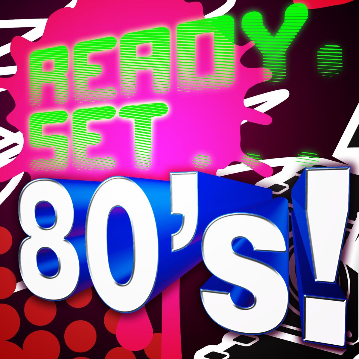 Album cover of Ready, Set.. 80's