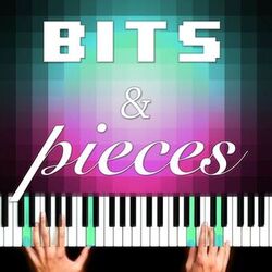 Cover of Bits & Pieces