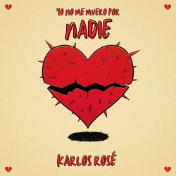 Cover of Yo No Me Muero Por Nadie