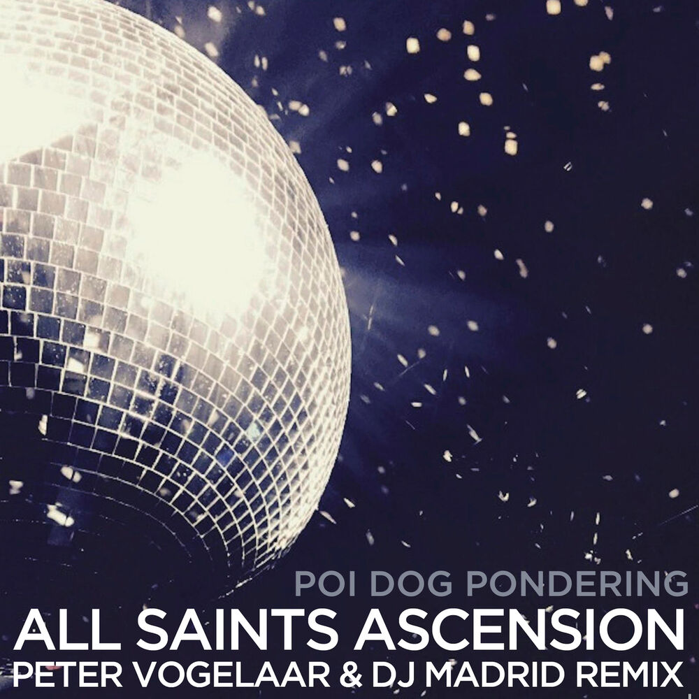 Picture of All Saints Ascension (Peter Vogelaar & DJ Madrid Remix)