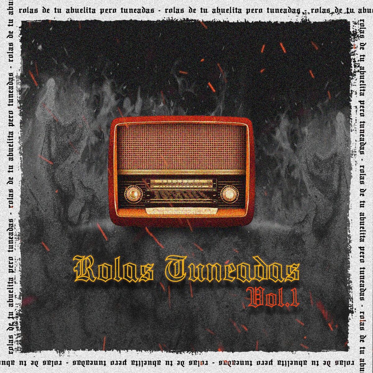 Album cover of Rolas Tuneadas, Vol. 1