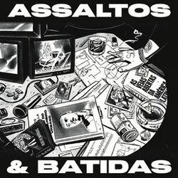 ASSALTOS E BATIDAS