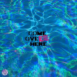 Cover of Come Over Here