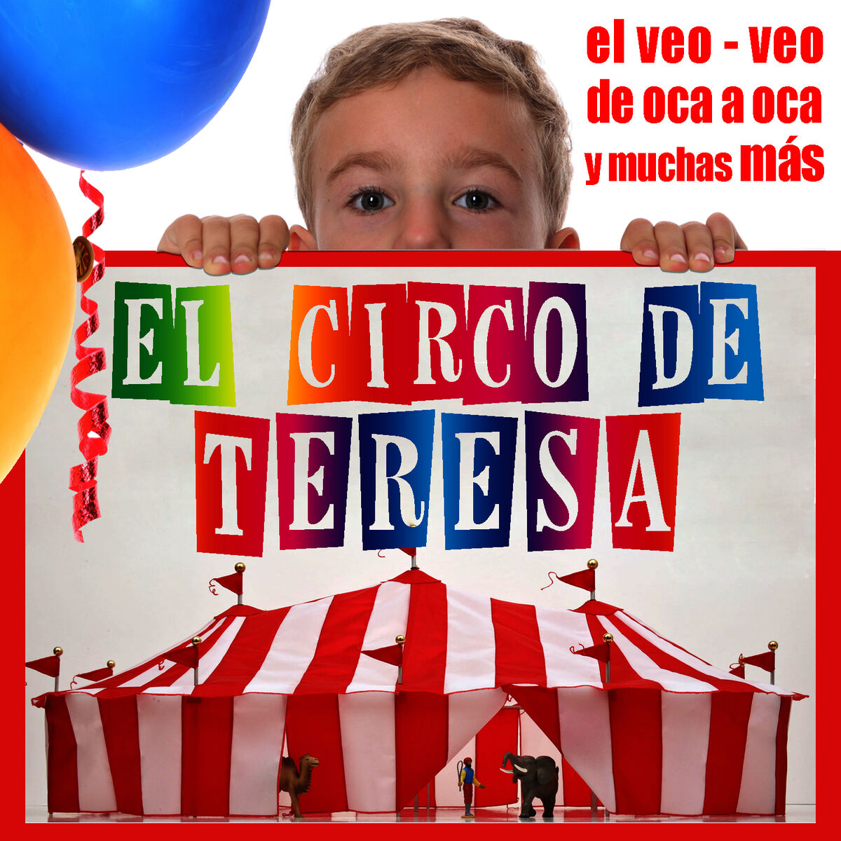 Album cover of Las Mejores Canciones Infantiles Del Circo De Teresa