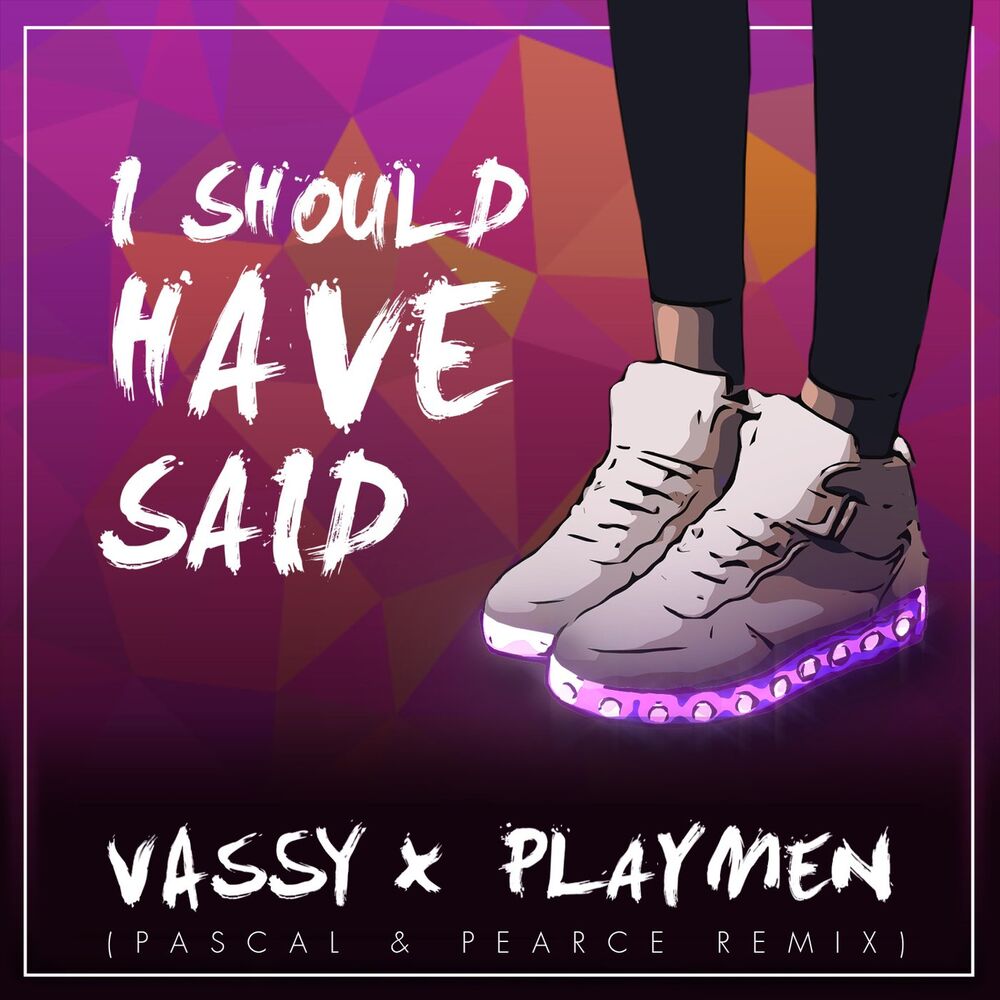 Picture of I Should Have Said (Pascal & Pearce Remix)