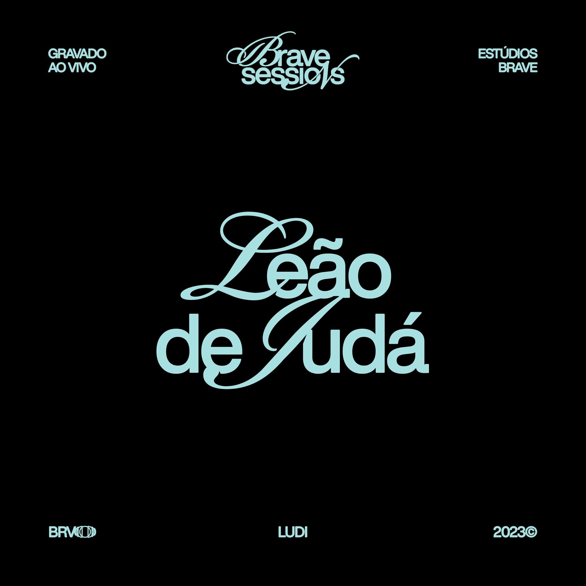 Album cover of Leão de Judá • BRAVE Sessions (Ao Vivo)