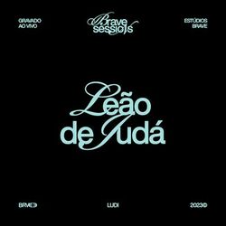 Cover of Leão de Judá • BRAVE Sessions (Ao Vivo)