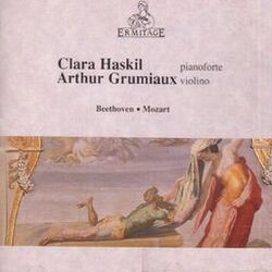 Cover of Clara Haskil, piano ● Arthur Grumiaux, violin : Beethoven ● Mozart