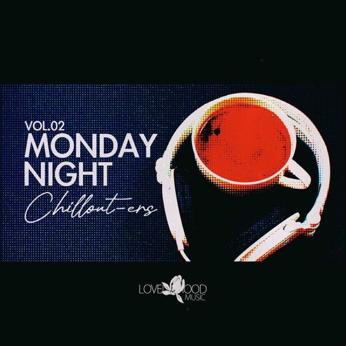 Album cover of Monday Night Chillouters, Vol.02